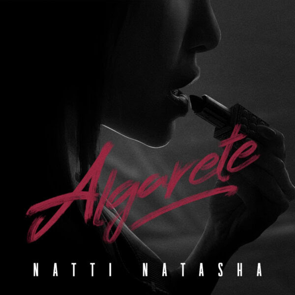  La estrella global Natti Natasha estrena el video de su candente sencillo “Algarete” a través de su página oficial nattinatasha.com