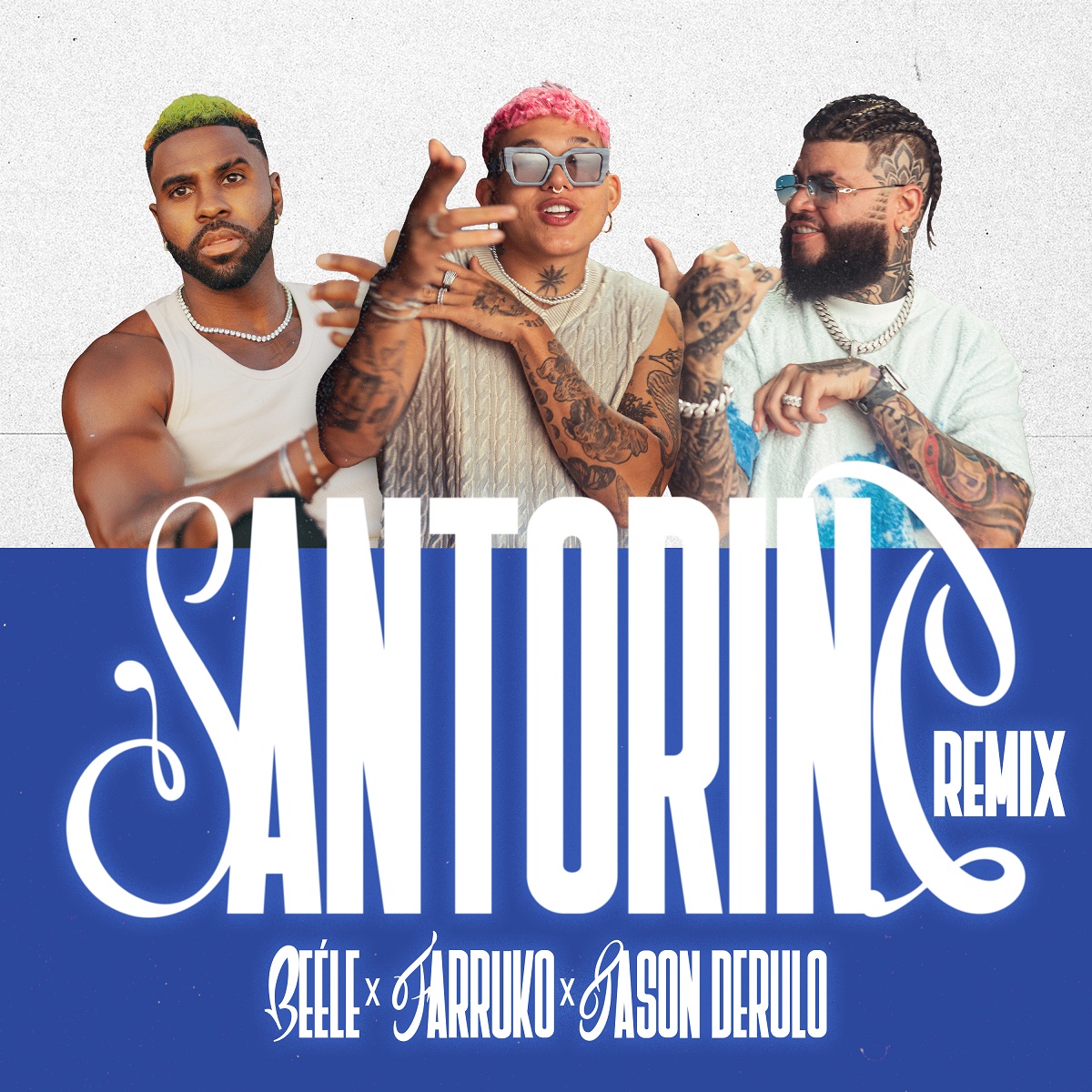 Beéle, Farruko y Jason Derulo se juntan en el remix de “Santorini”